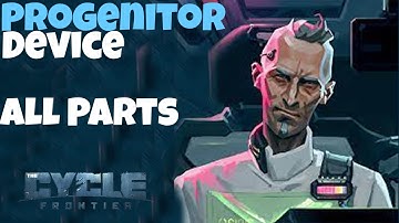 Progenitor Device ALL PARTS Quest Guide/Explanation | The Cycle: Frontier