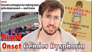 Breaking Down Rapid-Onset Gender Dysphoria