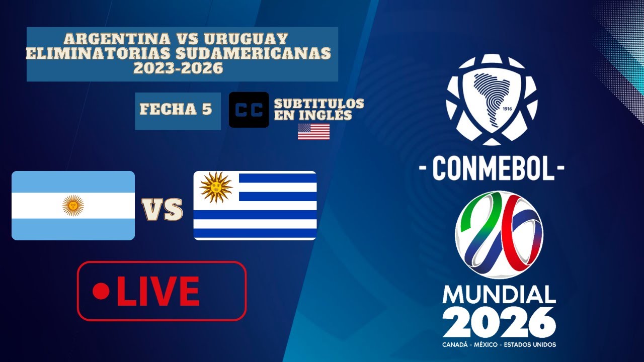 Eliminatorias Conmebol en vivo: Dónde ver Argentina vs. Uruguay en