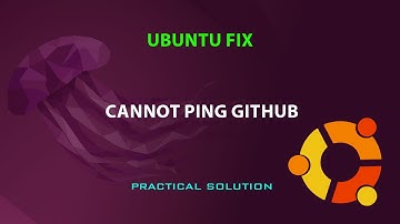 UBUNTU FIX: Cannot ping Github