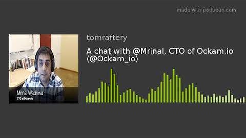 A chat with @Mrinal, CTO of Ockam.io (@Ockam_io)