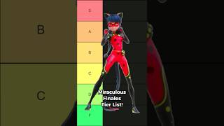 Miraculous Finales Tier List!