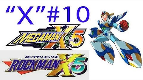 Megaman X5 / Rockman X5 ("X") Ep. 10 Chapter 8 - Dynamo 2nd Encounter