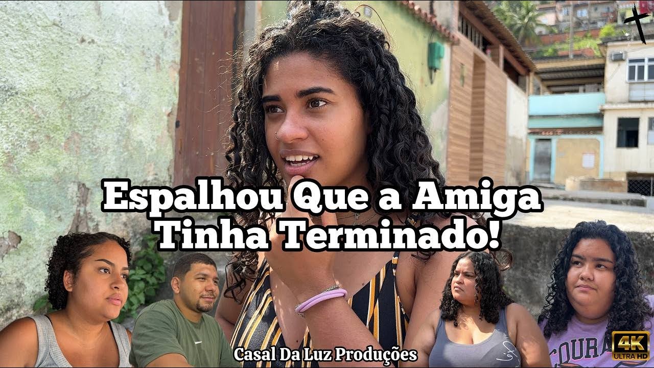 Espalhou que a Amiga Tinha Terminado!