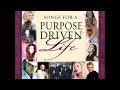 Songs for a purpose driven life
