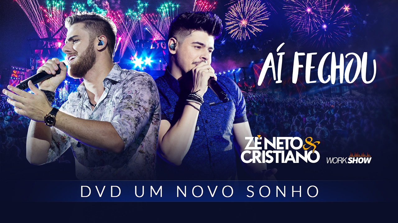 Download Zé Neto e Cristiano - AÍ FECHOU - DVD Um Novo Sonho