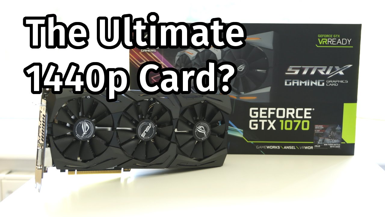 Nvidia GTX 1070 Review - Asus ROG Strix OC - YouTube
