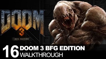 Doom 3 BFG Edition Walkthrough Gameplay Part 16