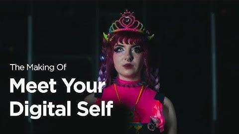 Meet Your Digital Self | The Making Of Spider
