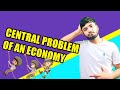 central problem of an economy | What to Produce, how to produce, whom to produce Medi Maths Classes