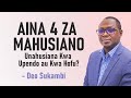 AINA 4 ZA MAHUSIANO Unahusiana Kwa Upendo Au Kwa Hofu Deo Sukambi 