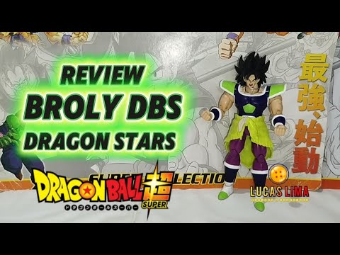 Review Broly Dragon Stars Bandai - Boneco Dragon Ball Super
