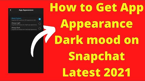 How to Get App Appearance Dark Mode in Your Snapchat Account 🔥🔥 (2021).