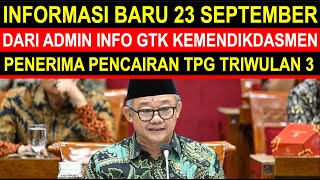 Breaking news 23 september admin info GTK pencairan tunjangan sertifikasi guru triwulan 3 2025
