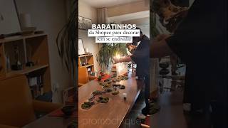 Baratinhos da Shopee para decorar sem se endividar 😍 #shopee #achadinhos #comprinhas