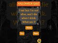 👹 Only Brave Souls Can Answer This Riddle #halloween2025 #halloweenfacts #riddlejourney #quiztime