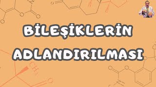 Bilesiklerin Adlandirilmasi Soru Cozumu 9 Sinif Tyt Youtube