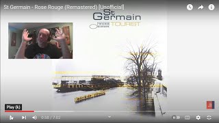 ST  GERMAIN – Rose Rouge | INTO THE MUSIC REACTION | Patron request