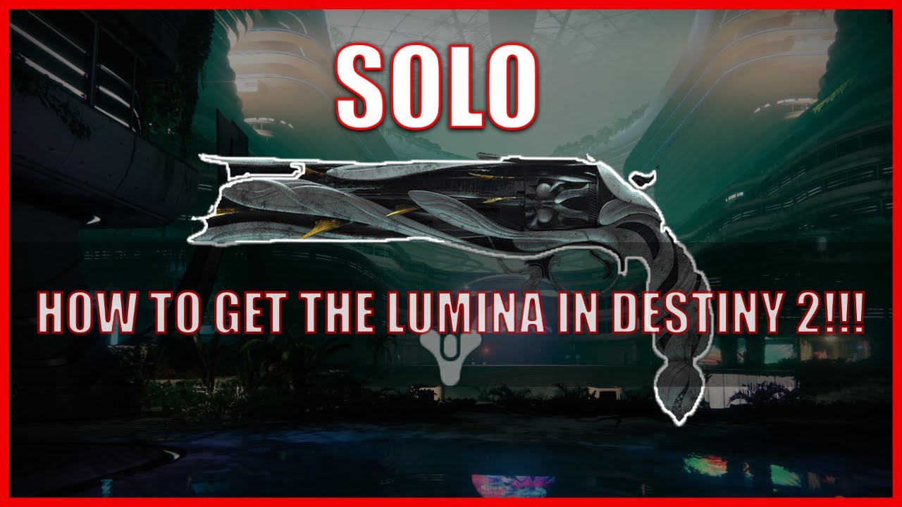 HOW TO GET LUMINA SOLO!!! DESTINY 2 QUEST GUIDE!!!