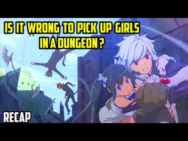 DanMachi Full Anime Recap ( Season 1 ,2 & 3 ) class=