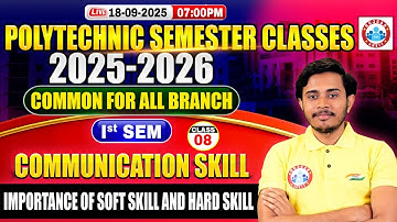 Polytechnic 1st Semester Class | Communication Skill | Importance of Soft Skill and Hard Skill