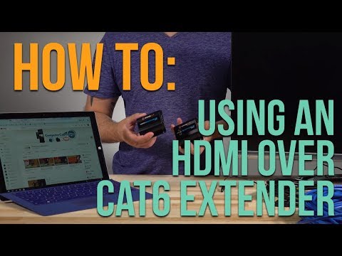 How to: Using an HDMI over CAT6 Extender