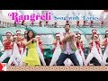 Lyrical: Rangreli Song with Lyrics | Daawat-e-Ishq | Aditya Roy Kapur | Kausar Munir
