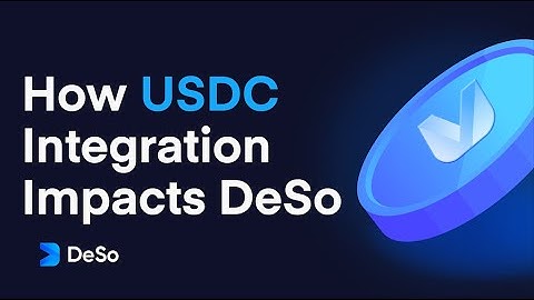 The Impact of USDC Integration on The DeSo Ecosystem – Founder Nader Al-Naji Explains