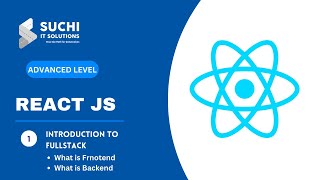 01 Introduction to full stack | React JS Course Advanced Level @suchiit