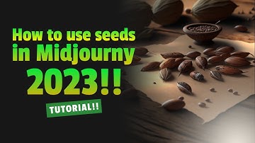 How to use seeds in Midjourny 2023!! TUTORIAL