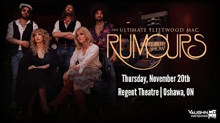 RUMOURS: The Ultimate Fleetwood Mac Tribute Show at The Regent Theatre, Oshawa