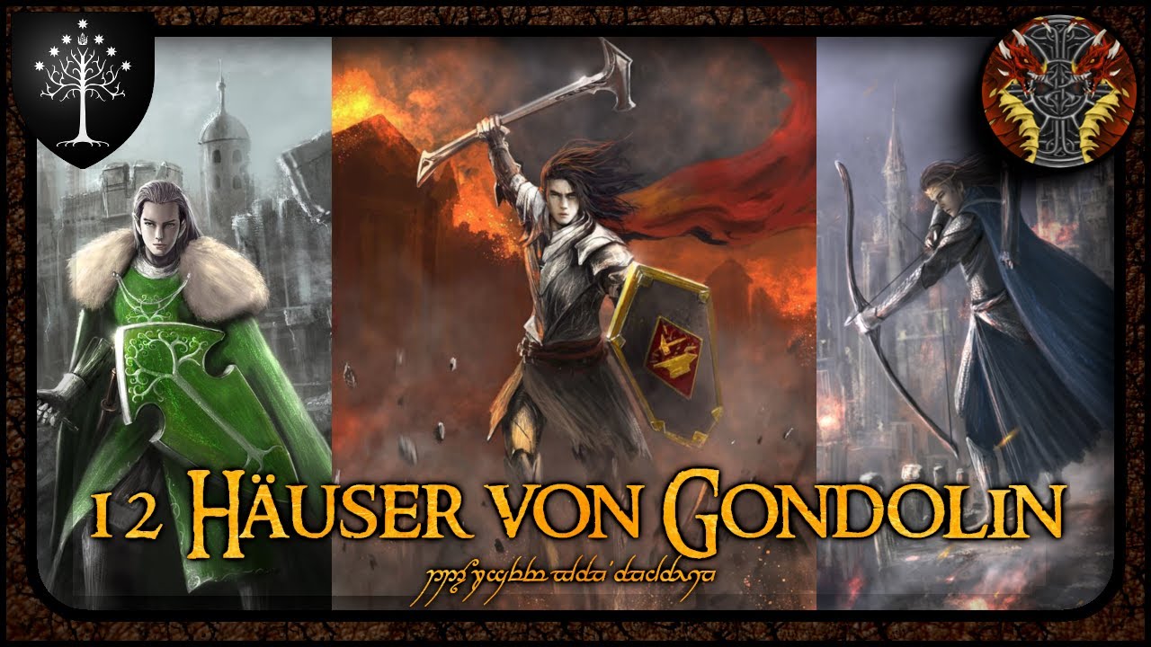 Die 12 Häuser von Gondolin Mittelerde Lore 156 YouTube