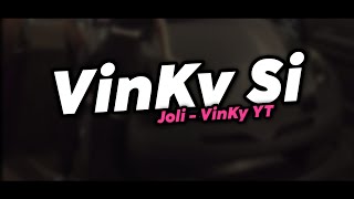 VinKy Si Joli - VinKy YT