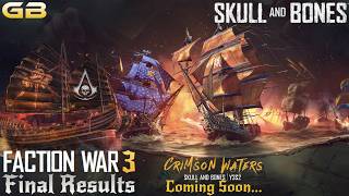 Skull and Bones Faction War 3 Final Results