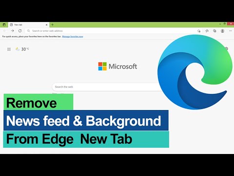 How to remove news feed and background from New Tab of Microsoft Edge Browser? // Smart Enough