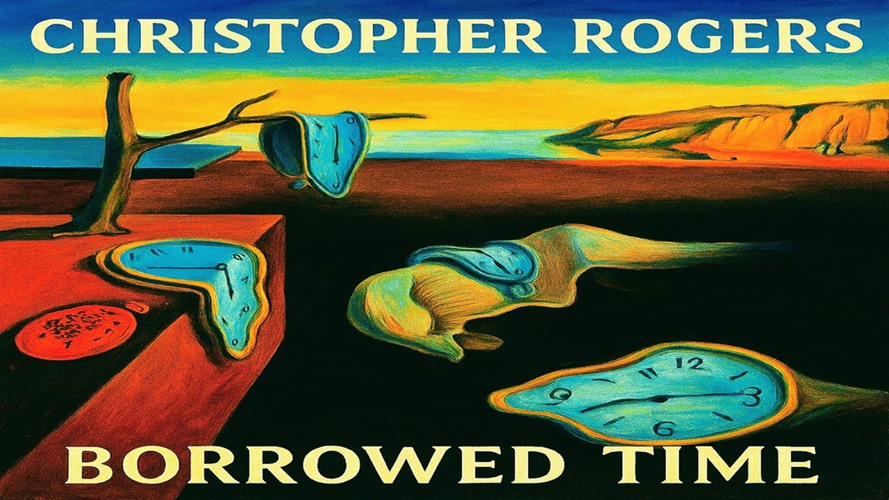 Borrowed Time by Christopher Rogers