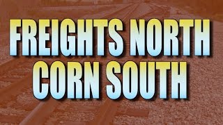 Freights North, Corn South