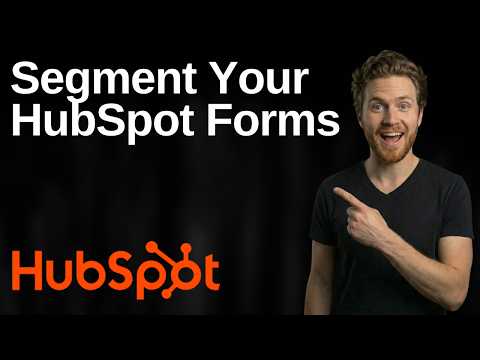 How To Segment Your HubSpot Forms (2026 Easy Guide)