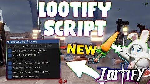 *NEW* Lootify Script (PASTEBIN 2025) (FAST ROLL , AUTO FARM ENEMY , COLLECT POTIONS , REBIRTH )