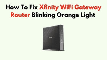 Hoe het knipperende oranje lampje op de Xfinity WiFi Gateway Router te repareren - Updates, signa...