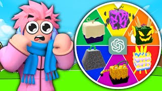 I Let AI Choose My Fruit For 100,000 Robux In Blox Fruits | Roblox