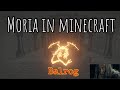 Moria in minecraft shaders bsl 4k cinematic showcase minecraft middle earth server