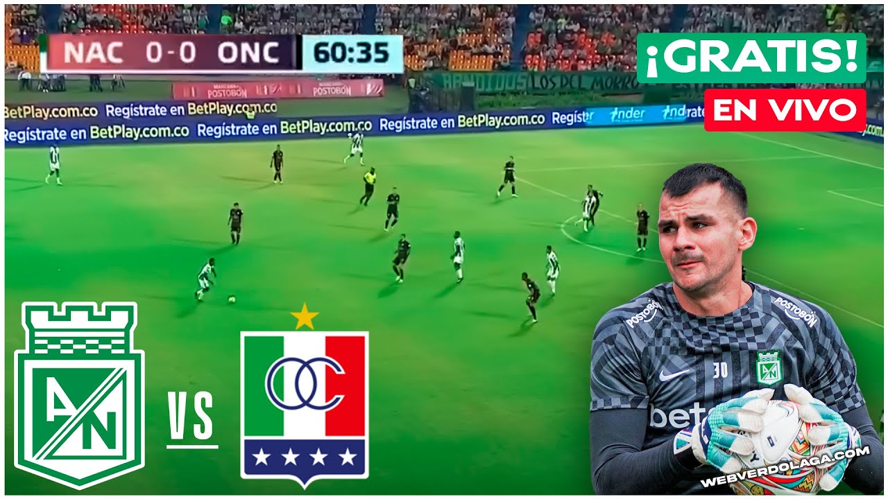 Atletico Nacional vs Once Caldas | Fecha 3, Liga Betplay 2024-l | EN ...