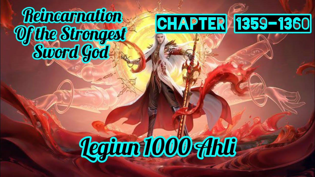 Legiun 1000 Ahli || Novel RSSG || Chapter 1359 - 1360