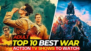 Top 10 DEADLY War Action TV Shows To Watch In 2024 | On Netflix, Amazon Prime & Apple TV | PartI