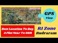 Best location to buy a plot near to orr r1 zone  rudraram  patancharuvu  sangareddy