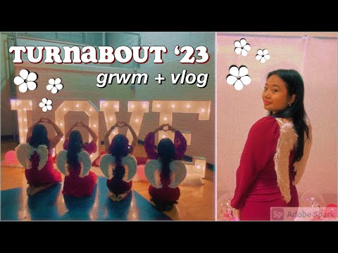 TURNABOUT 2023 VLOG + GRWM