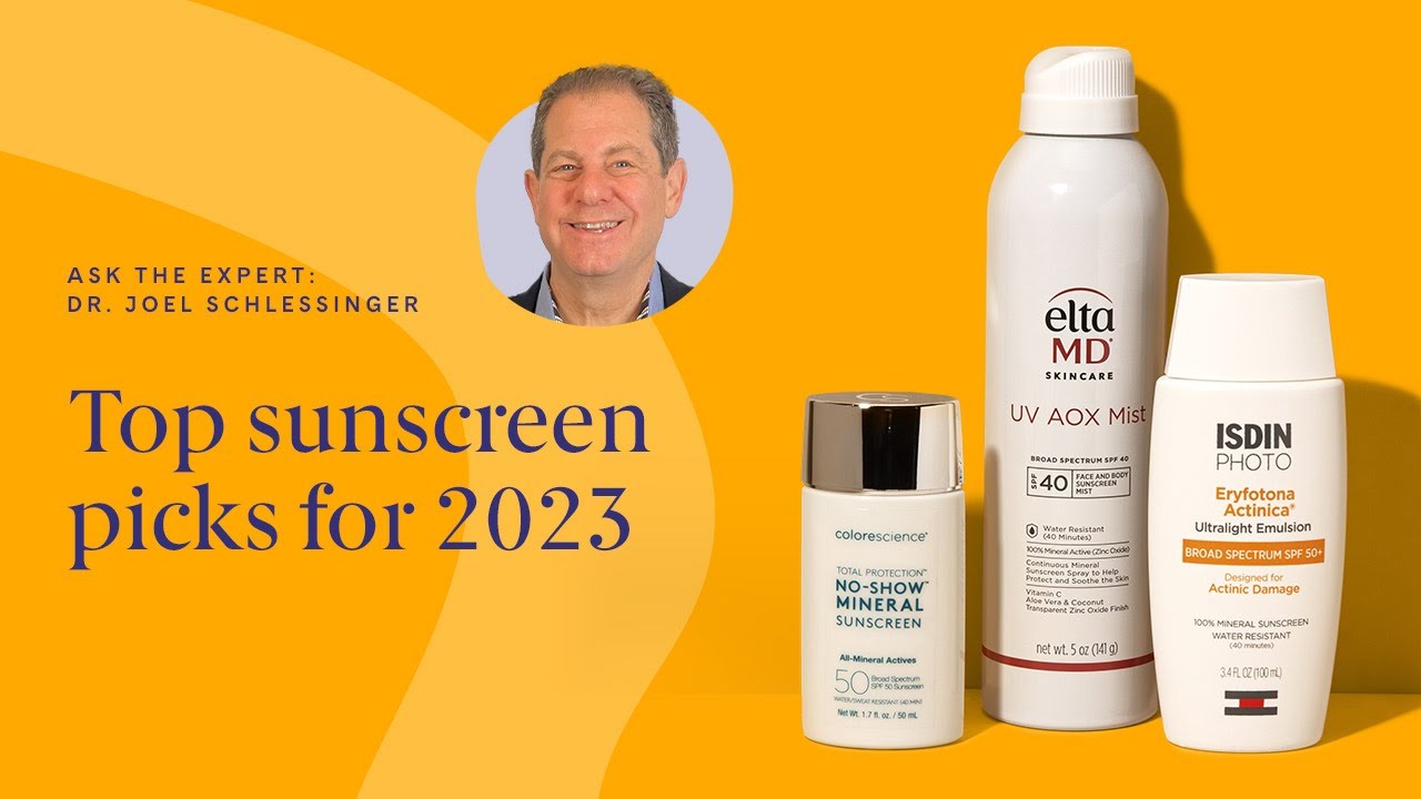 Dr. Schlessinger's Top 2023 Picks for Sunscreen
