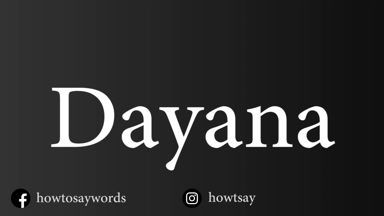 How To Pronounce Dayana YouTube