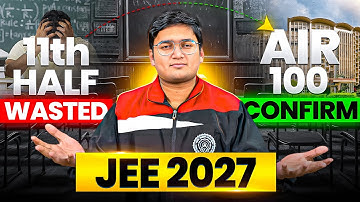 IIT-JEE 2027 get AIR under 100 Complete Roadmap